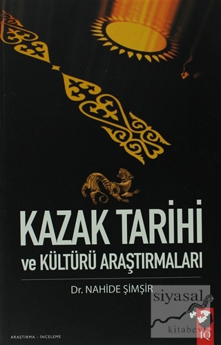 Kazak Tarihi Ve Kültürü Araştırmaları Nahide Şimşir