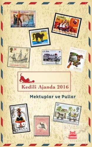Kedili Ajanda 2016 - Mektuplar ve Pullar Kolektif