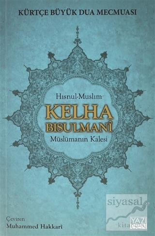 Kelha Bisulmani - Kürtçe Büyük Dua Mecmuası Kolektif