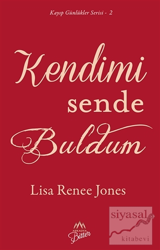 Kendimi Sende Buldum - Kayıp Günlükler Serisi 2 Lisa Renee Jones