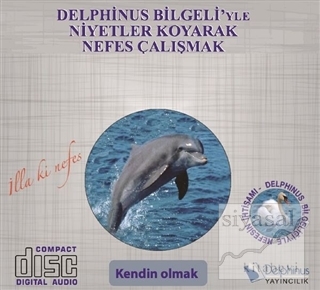 Kendin Olmak - Delphinus Bilgeli'yle Niyetler Koyarak Nefes Çalışmak K