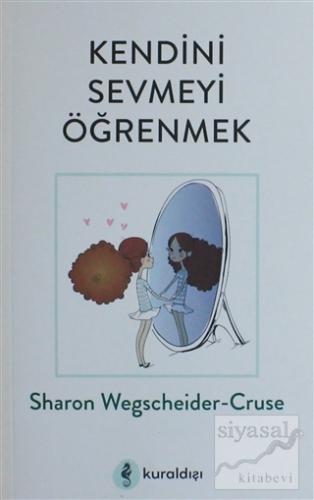 Kendini Sevmeyi Öğrenmek Sharon Wegscheider-Cruse
