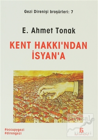 Kent Hakkı'ndan İsyan'a E. Ahmet Tonak