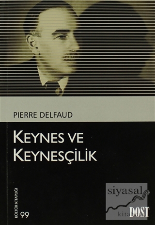Keynes ve Keynesçilik Pierre Delfaud