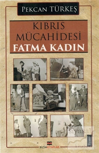 Kıbrıs Mücahidesi Fatma Kadın Pekcan Türkeş