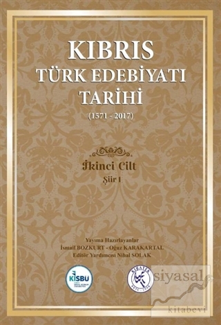 Kıbrıs Türk Edebiyatı Tarihi 2.Cilt (1571 - 2017) (Ciltli) İsmail Bozk