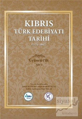 Kıbrıs Türk Edebiyatı Tarihi 3.Cilt (1571 - 2017) (Ciltli) İsmail Bozk