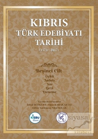 Kıbrıs Türk Edebiyatı Tarihi 5.Cilt (1571 - 2017) (Ciltli) İsmail Bozk