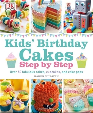Kids Birthday Cakes Karen Sullivan