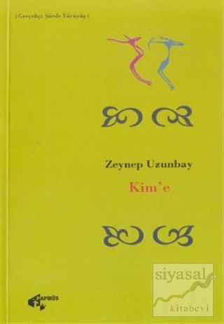 Kim'e Zeynep Uzunbay