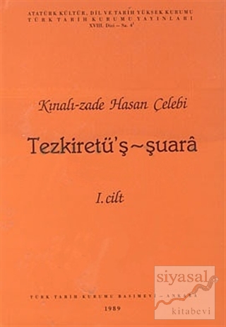 Kınalı-zade Hasan Çelebi - Tezkiretü'ş - Şuara 1. Cilt