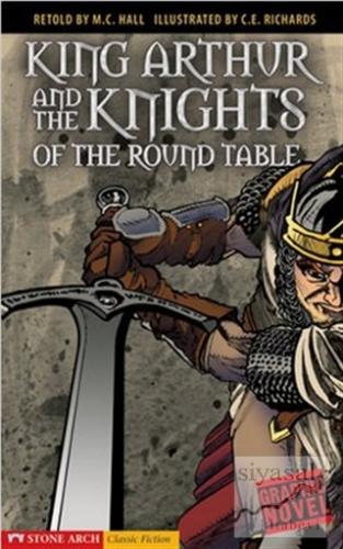 King Arthur and the Knights of the Round Table M. C. Hall