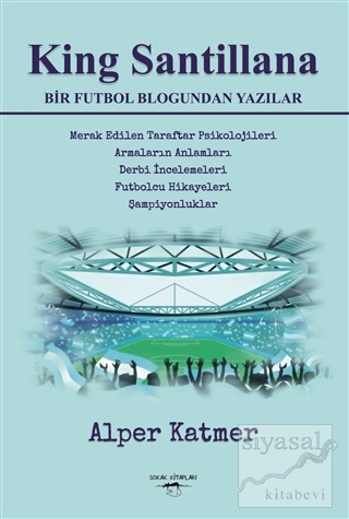King Santillana Bir Futbol Blogundan Yazılar