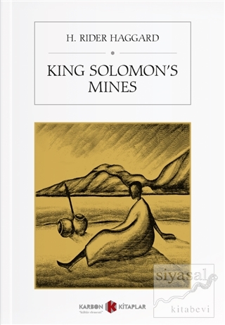 King Solomon's Mines H. Rider Haggard