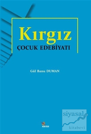 Kırgız Çocuk Edebiyatı Gül Banu Duman