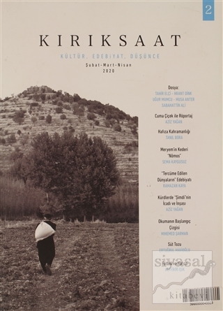 Kırık Saat Kültür, Edebiyat, Düşünce Dergisi Sayı: 2 Şubat-Mart-Nisan 