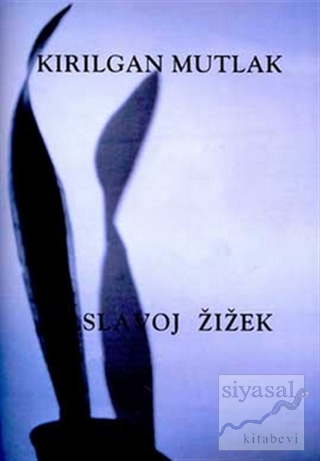 Kırılgan Mutlak Slavoj Zizek