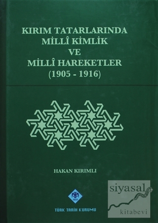 Kırım Tatarlarında Milli Kimlik ve Milli Hareketler (1905-1916) (Ciltl