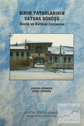 Kırım Tatarlarının Vatana Dönüşü Ayşegül Aydıngün