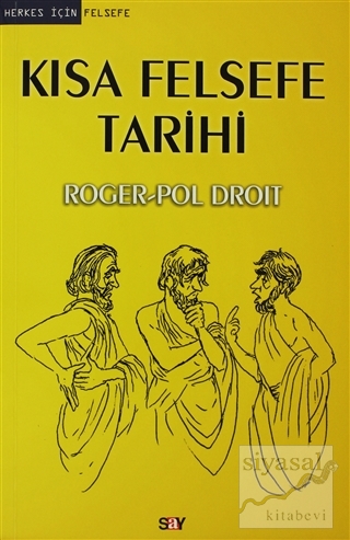 Kısa Felsefe Tarihi Roger-Pol Droit