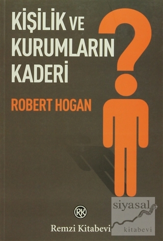 Kişilik ve Kurumların Kaderi Robert Hogan