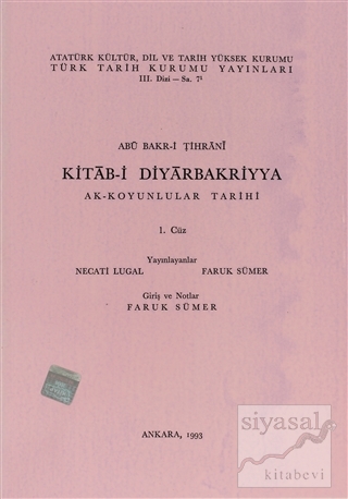 Kitab-i Diyarbakriyya Ak-Koyunlular Tarihi 1.Cüz Abü Bakr-i Tihrani