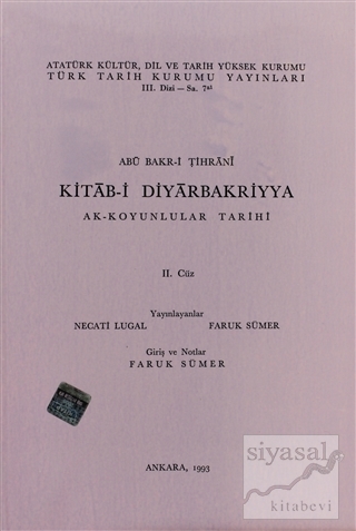 Kitab-i Diyarbakriyya - Ak-Koyunlular Tarihi 2. Cüz Abü Bakr-i Tihrani