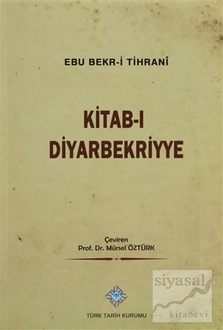 Kitab-ı Diyarbekriyye Abü Bakr-i Tihrani