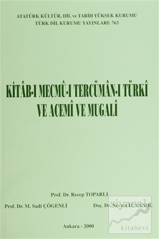 Kitab-ı Mecmu-ı Tercüman-ı Türki ve Acemi ve Mugali Nevzat H. Yanık