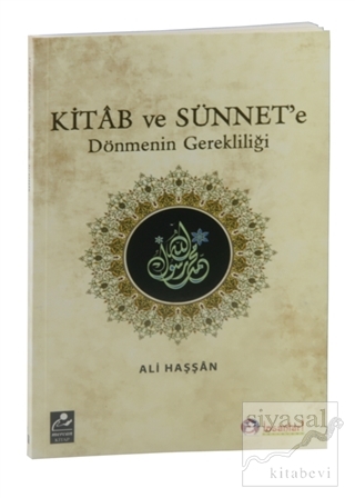 Kitab ve Sünnet'e Dönmenin Gerekliliği Ali Haşşan