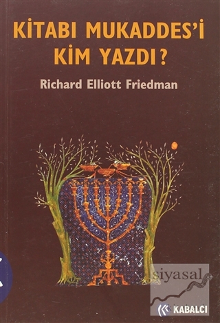 Kitabı Mukaddes'i Kim Yazdı? Richard Elliott Friedman