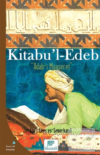 Kitabu'l - Edeb Ebü'l-Leys es-Semerkandi