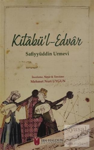 Kitabü'l-Edvar Safiyyüddin Urmevi