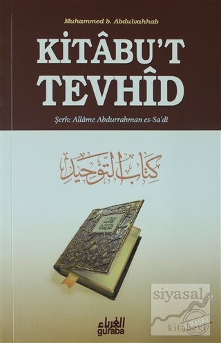 Kitabu't Tevhid Şeyhulislam Muhammed b. Abdulvahhab