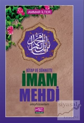 Kitap ve Sünnette İmam Mehdi Aleyhisselam Ammar İlter