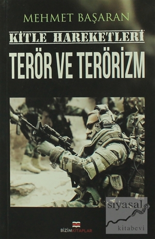 Kitle Hareketleri Terör ve Terörizm Mehmet Başaran