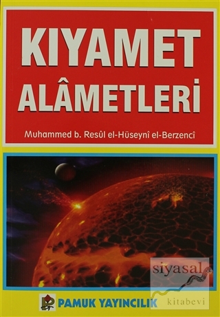 Kıyamet Alametleri (Kıyamet-004) Muhammed B. Resul Al-Hüseyni