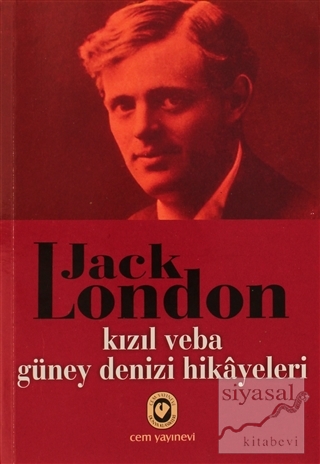 Kızıl Veba - Güney Denizi Hikayeleri Jack London