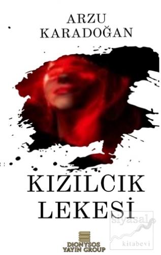 Kızılcık Lekesi Arzu Karadoğan