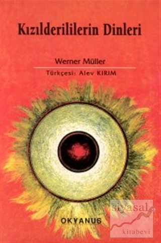 Kızılderililerin Dinleri Werner Müller