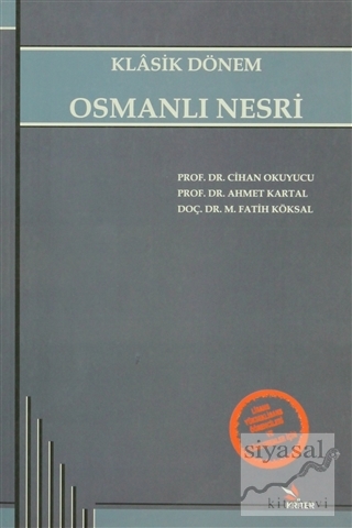Klasik Dönem Osmanlı Nesri Ahmet Kartal