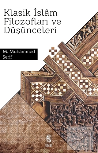 Klasik İslam Filozofları ve Düşünceleri M. Muhammed Şerif