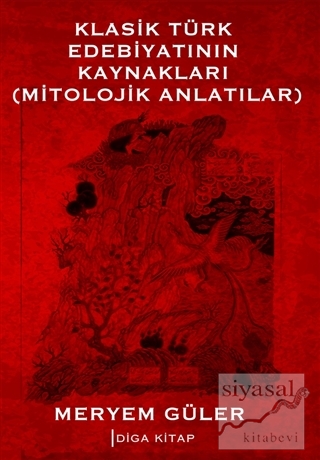 Klasik Türk Edebiyatının Kaynakları Meryem Güler