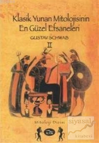 Klasik Yunan Mitolojisinin En Güzel Efsaneleri 2. Cilt Gustav Schwab