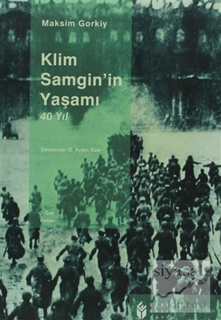 Klim Samgin'in Yaşamı 40 Yıl 3. Cilt Maksim Gorki