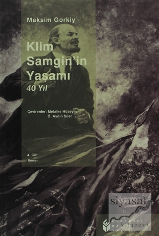 Klim Samgin'in Yaşamı 40 Yıl 4. Cilt Maksim Gorki