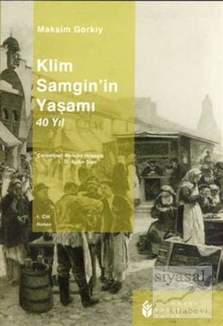 Klim Samgin'in Yaşamı 40 Yıl (4 Kitap Takım) Maksim Gorki