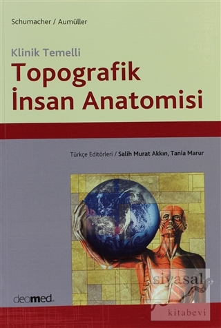 Klinik Temelli Topografik İnsan Anatomisi Salih Murat Akkın