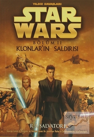 Klonlar'ın Saldırısı - Yıldız Savaşları Star Wars Bölüm 2 R. A. Salvat
