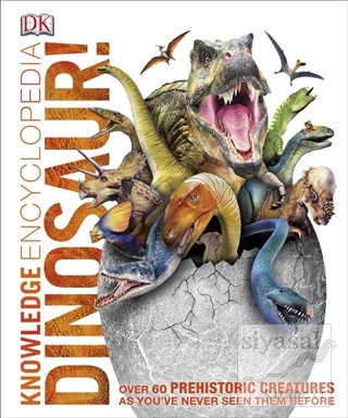 Knowledge Encyclopedia Dinosaur! (Ciltli) Dorling Kindersley